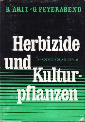 Arlt,Klaus und Gnter Feyerabend  Herbizide und Kulturpflanzen 
