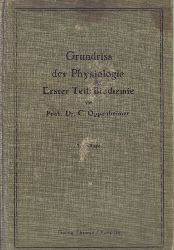 Oppenheimer, Carl., Weiss, Otto  Grundriss der Physiologie fr Studierende u. rtzte Teil 1: Biochemie 