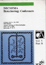 Dechema  Biotechnology Conferences June 1 to 3, 1992 