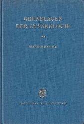 Martius,Heinrich  Grundlagen der Gynkologie 