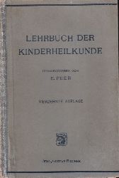 Feer,Emil  Lehrbuch der Kinderheilkunde 