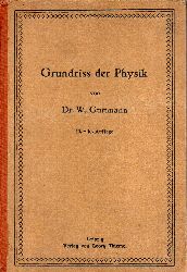 Guttmann,Walter  Grundriss der Physik fr Studierende besonders fr Mediziner 