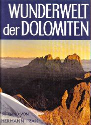 Frass,Hermann  Wunderwelt der Dolomiten 