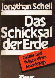 Schell,Jonathan  Das Schicksal der Erde.Gefahr und Folgen eines Atomkriegs 