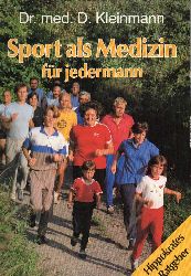Kleinmann,Dieter  Sport als Medizin fr jedermann 