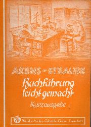 Arens,Eberhard+Waldemar Straube  Buchfhrung leicht gemacht.Kurzausgabe.Ein Arbeits- und bungsbuch 