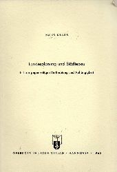 Kraus,Hans  Landesplanung und Stdtebau in ihrer gegenseitigen Verflechtung 