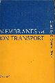 Bittar,E.Edward   Ed.  Membranes and Transport. Vol 1 