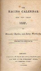 Weatherby,Edward,Charles and James  The Racing Calendar for the Year 1837 Volume The Sixty-Fifth 