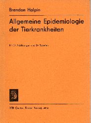 Halpin,Brendan  Allgemeine Epidemiologie der Tierkrankheiten 