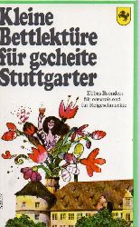 Steiner,Katharina  Kleine Bettlektre fr gscheite Stuttgarter.Ebbas Bsonders fr 