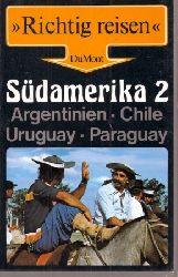 Binder,Thomas  Sdamerika 2 - Argentienien - Chile - Uruquay - Paraquay 