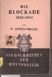 Arnold-Forster,W.  Die Blockade 1914-1919 