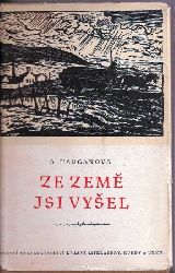 Hauganova,S.  Ze Zeme Jsi Vysel 