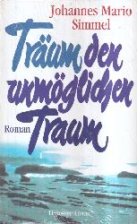 Simmel,Johannes Mario  Trum den unmglichen Traum 