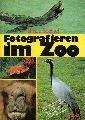Bechtel,Helmut  Fotografieren im Zoo 