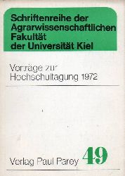 Agrarwissenschaftliche Fakultt  Vortrge zur Hochschultagung 1972 