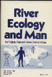 Oglesby,Ray T.Clarence A.Carlson+James A.McCann  River Ecology and Man 