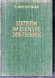 Kohlweiler,Emil  Statistik im Dienste der Technik 