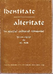 Zub,Al.  Identitate / alteritate in spatiul cultural romanese 