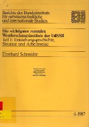 Schneider,Eberhard  Die wichtigsten zentralen Westforschungsinstitute der UdSSR Teil I 