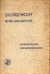 Wolff,Georg  Um deutsches Kind und deutsche Zukunft 
