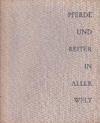 Winkler,Hans-Gnter und Braun,Wilhelm  Pferde und Reiter in aller Welt 
