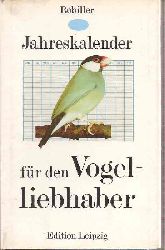Robiller,Franz  Jahreskalender fr den Vogelliebhaber 