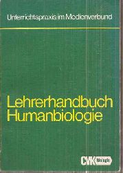 Bauer,Ernst W. (Hsg.)  Lehrerhandbuch Humanbiologie 