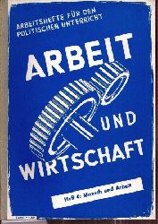 Fruhmann,Theo+Gottfried Stein (Hsg.)  Arbeit und Wirtschaft Heft 4 - Mensch und Arbeit 