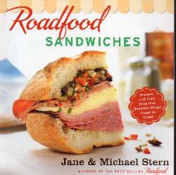 Stern,Jane and Michael  Roadfood Sandwiches 
