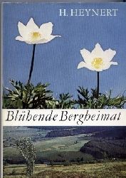 Heynert,Horst  Blhende Bergheimat 