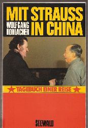 Horlacher,Wolfgang  Mit Strau in China 