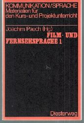 Paech,Joachim (Hsg.)  Film- und Fernsehsprache I 