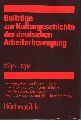 Rden,Peter von (Hsg.)  Beitrge zur Kulturgeschichte der deutschen Arbeiterbewegung 1848-1918 