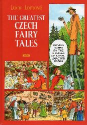 Lomova,Lucie  The Greatest Czech Fairy-Tales 
