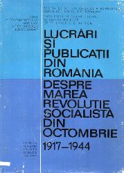 Constantinescu-Iasi,P. und Victor Cherestesiu  Lucrari si Publicatii din Romania despre Marea Revolutie Socialista 