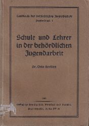 Kersten,Otto  Schule und Lehrer in der behrdlichen Jugendarbeit 