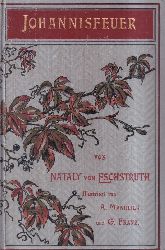 Eschstruth,Nataly von  Johannisfeuer (1 Band) 
