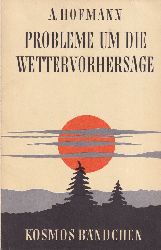 Hofmann,Alfred  Probleme um die Wettervorhersage 