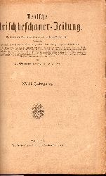 Deutsche Fleischbeschauer-Zeitung  Deutsche Fleischbeschauer-Zeitung XVIII.Jahrgang 1921.Nr.1,2 5 bis 10 