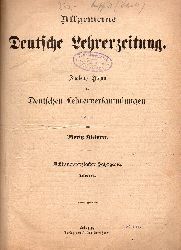 Allgemeine Deutsche Lehrerzeitung  Allgemeine Deutsche Lehrerzeitung 48.Jahrgang 1896 Nr.1 bis 52 