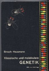 Bresch,C.+R.Hausmann  Klassische und molekulare Genetik 