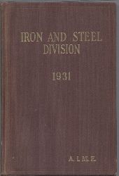 American Institute of Mining and Metallurgical  Iron and Steel Division 1931 