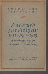 Riedweg,Franz  Aufbruch zur Freiheit 1813 - 1814 - 1815 