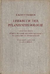 Kostytschew,S.  Lehrbuch der Pflanzenphysiologie Erster und Zweiter Band (2 Bnde) 