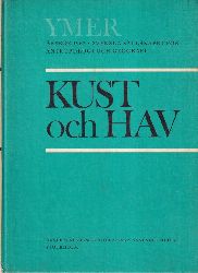 Ymer. Arsbok 1967.  Svenska Sllskapet f. Antropol.+Geogr.:Kust och Hav. 