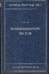 Kober,Leopold  Gestatltungsgeschichte der Erde 