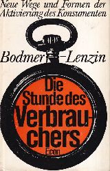 Bodmer-Lenzin,Walter  Die Stunde des Verbrauchers 