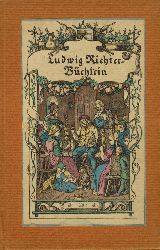 Weichardt,Walter (Hsg.)  Ludwig Richter - Bchlein - etwa 50 der schnsten Holzschnitte des 